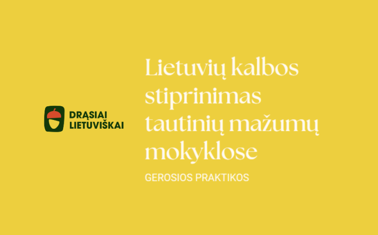 „Drąsiai lietuviškai“: Vilniaus mokyklų gerųjų praktikų leidinys