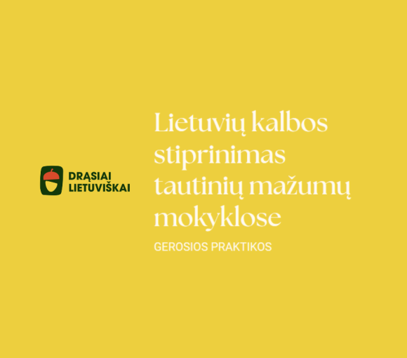 „Drąsiai lietuviškai“: Vilniaus mokyklų gerųjų praktikų leidinys