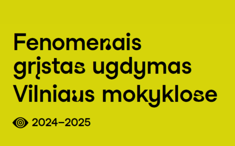 Vilniuje sėkmingai užbaigta fenomenais grįsto ugdymo programa – naujos ugdymo praktikos ir įžvalgos