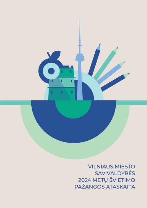 2024 m. Vilniaus miesto švietimo pažangos ataskaita